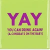 Daan Kromhout Design tegeltje keramiek yay you can drink again 10x10cm green